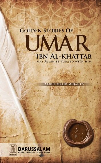 Golden Stories of Umar Ibn Al-Khattab