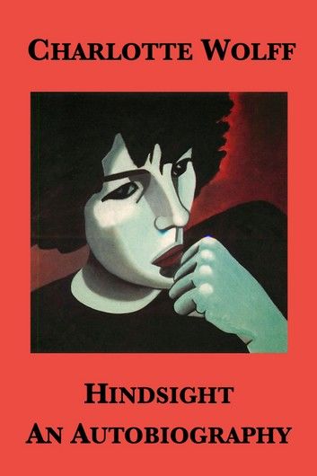 Hindsight: An Autobiography