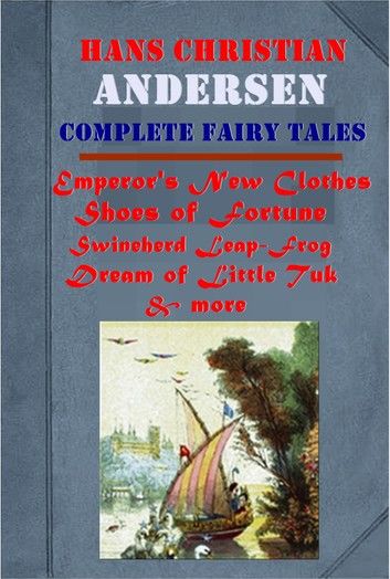 The Complete Fair Tales of Hans Christian Andersen