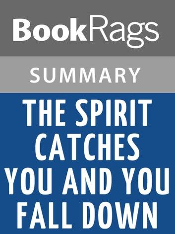 The Spirit Catches You and You Fall Down by Anne Fadiman l Summary & Study Guide
