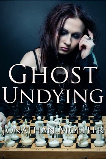 Ghost Undying (World of the Ghosts short story)