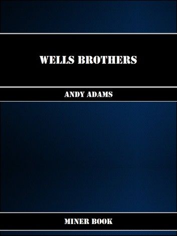 Wells Brothers