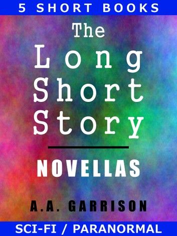 The Long Short Story: Novellas