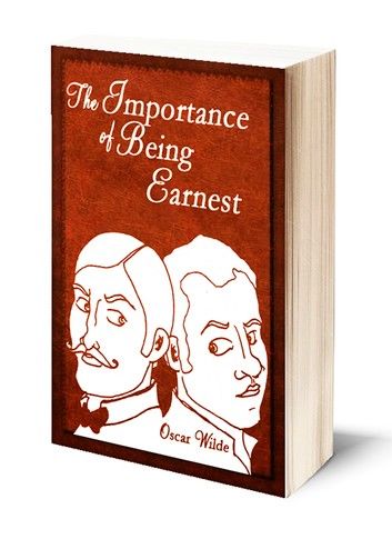 The Importance of Being Earnest (Illustrated)