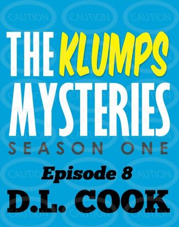 The Klumps Mysteries: Season One, Episode 8