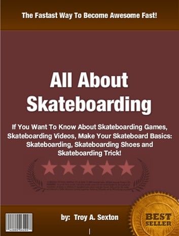 All About Skateboarding