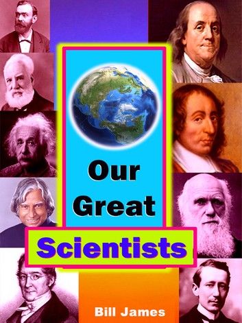 Our Great Scientists
