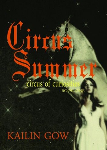 Circus Summer (Circus of Curiosities #1)