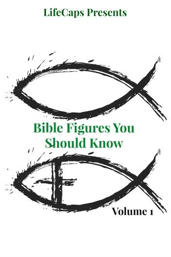 Bible Figures You Should Know (Volume One)