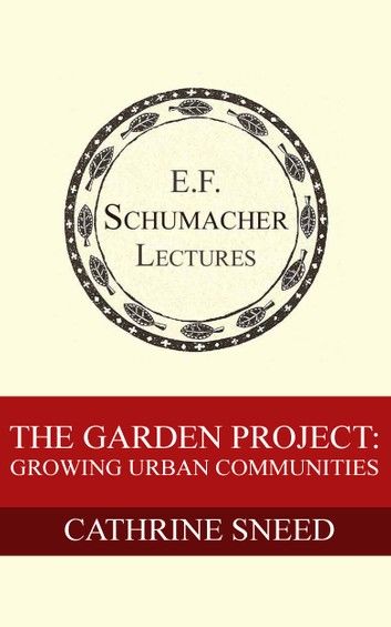 The Garden Project: Growing Urban Communities