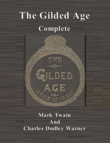 The Gilded Age: Complete