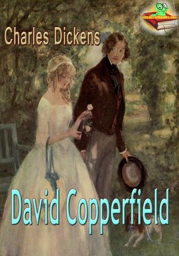 David Copperfield : The History and Adventures
