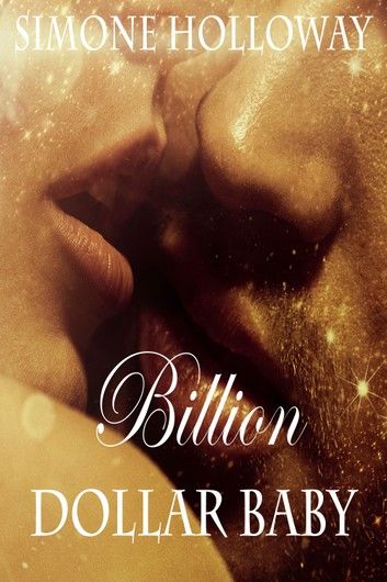 Billion Dollar Baby (Book 2, Part 2)