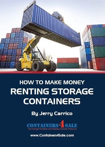 How to Make Money Renting Storage Containers