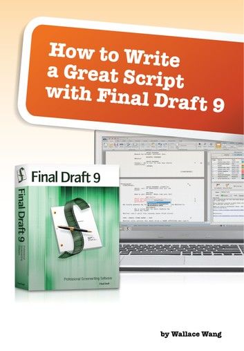 How to Write a Great Script With Final Draft 9