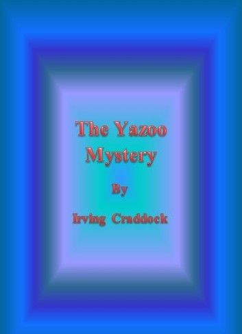 The Yazoo Mystery