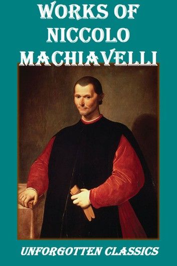Works of Niccolo Machiavelli