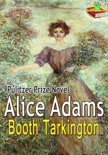 Alice Adams: Pulitzer Prize Winning Novel