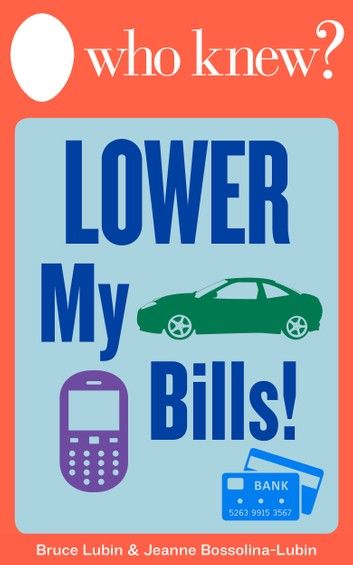 Who Knew? Lower My Bills!