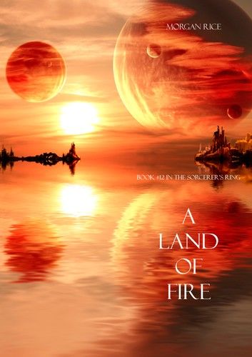 A Land of Fire (Book #12 in the Sorcerer\