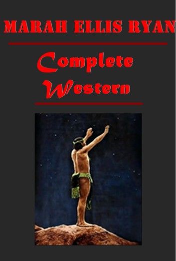 Complete Western Romance Anthologies of Marah Ellis Ryan
