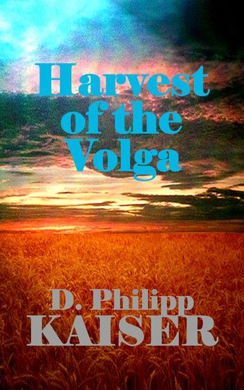 Harvest of the Volga