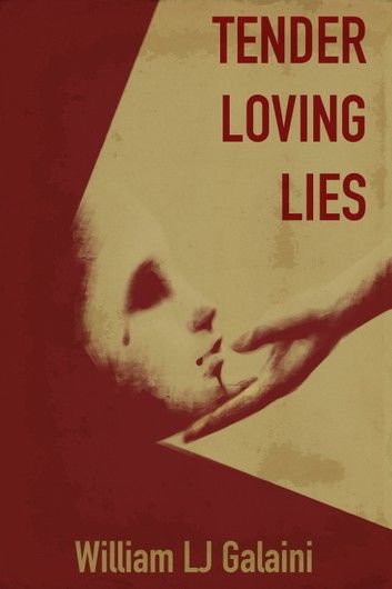 Tender, Loving Lies
