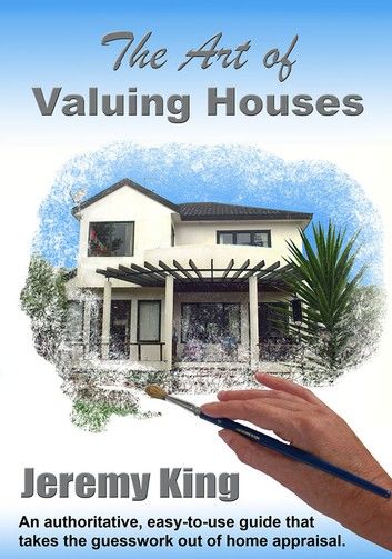 The Art of Valuing Houses