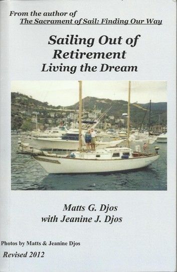 Sailing Out of Retirement: Living the Dream