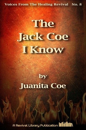 The Jack Coe I Know