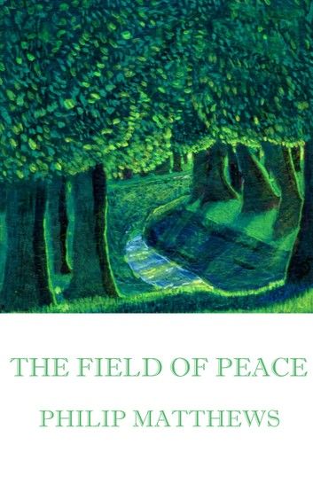 The Field of Peace
