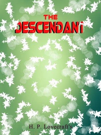 The Descendant