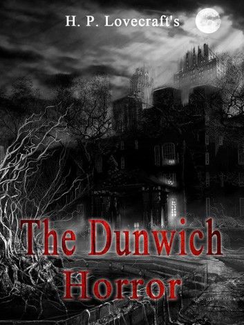 The Dunwich Horror