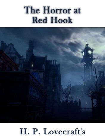 The Horror At Red Hook