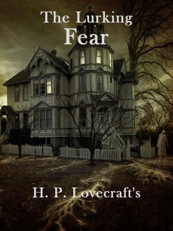 The Lurking Fear