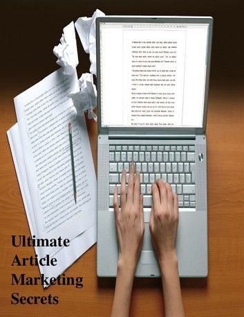 Ultimate Article Marketing Secrets