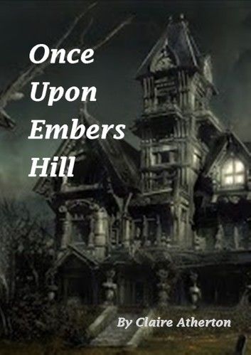Once Upon Embers Hill