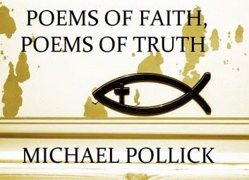 Poems of Faith, Poems of Truth