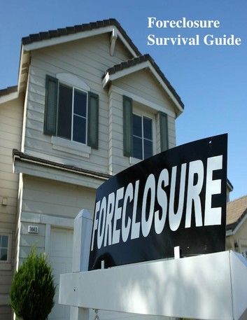 Foreclosure Survival Guide