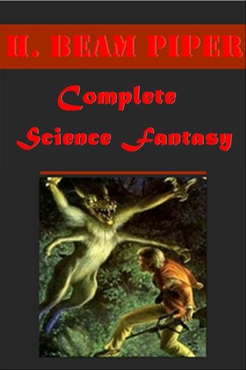 Complete Science Fantasy (Illustrated)