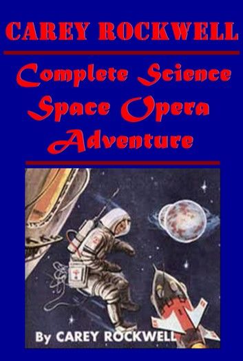 Complete Science Space Opera Adventure