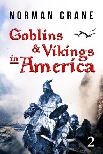 Goblins & Vikings in America: Episode 2