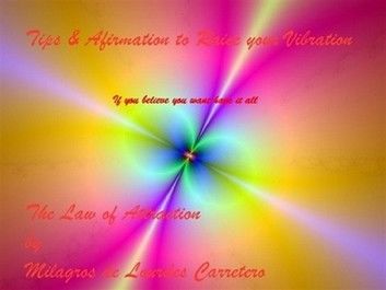Tips & Affirmation to Race your Vibration