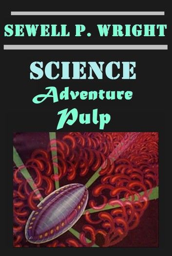 Complete Science Pulp Adventure