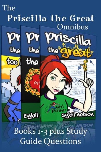 Priscilla the Great Omnibus (3-Book Bundle includes study guide questions)