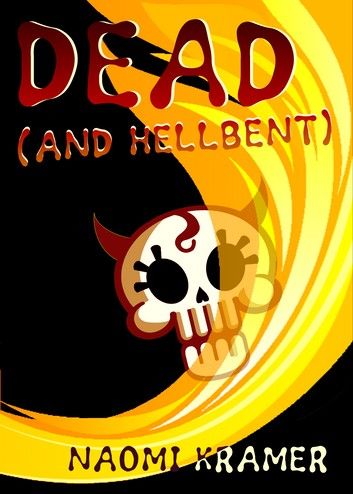 DEAD (and hellbent)