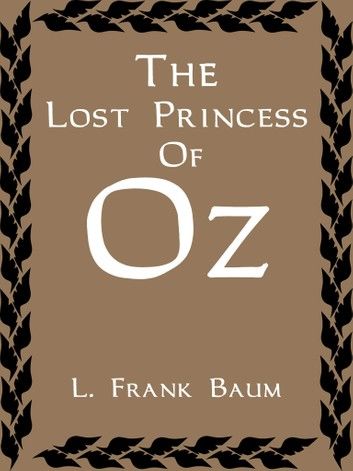 The Lost Princess Of Oz