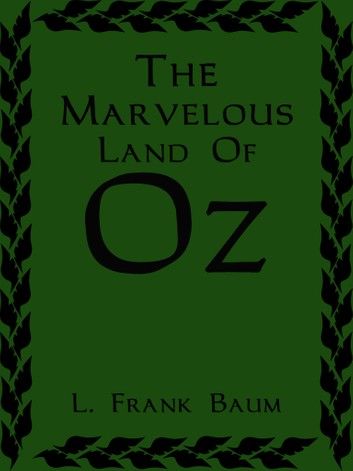 The Marvelous Land Of Oz