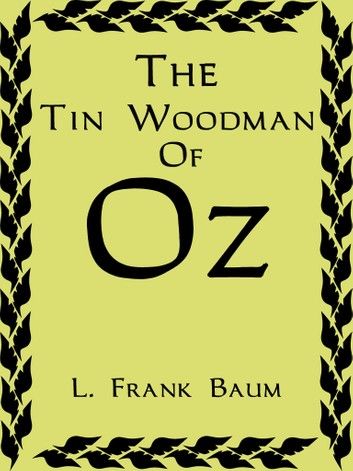 The Tin Woodman Of Oz