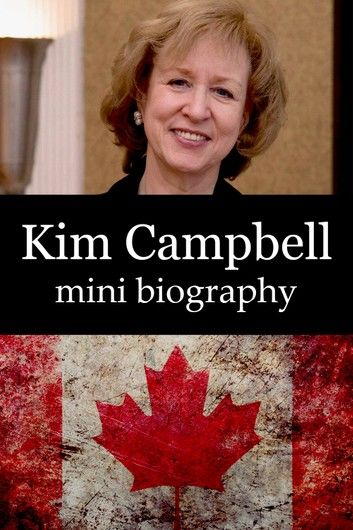 Kim Campbell Mini Biography